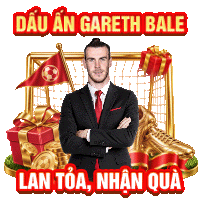 DẤU ẤN GARETH BALE LAN TỎA NHẬN QUÀ