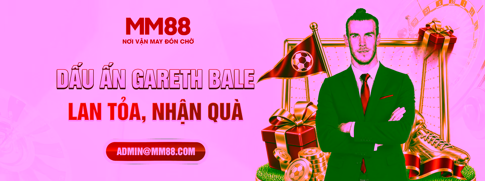 DẤU ẤN GARETH BALE – LAN TỎA, NHẬN QUÀ